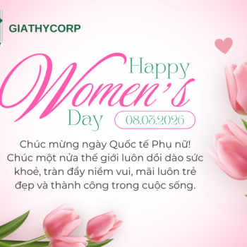 GIA THY - CHÚC MỪNG NGÀY QUỐC TẾ PHỤ NỮ 8/3