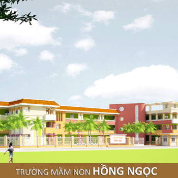 Xây dựng mới Trường Mầm non Hồng Ngọc